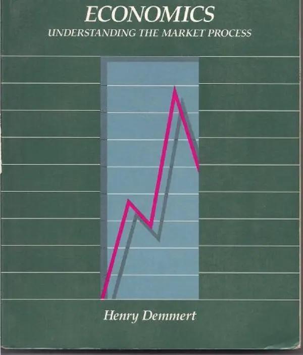 USED-Economics: Understanding the Market Process by Henry Demmert (Paperback)