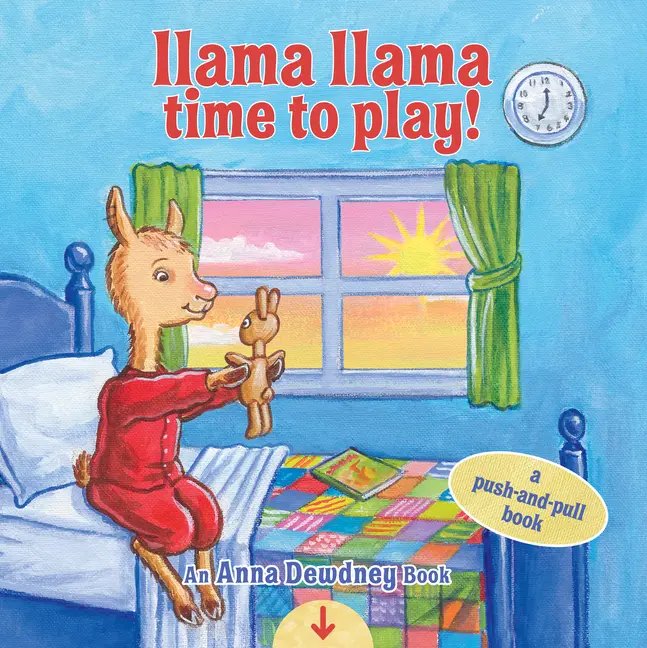 Llama Llama Time to Play: A Push-And-Pull Book by Anna Dewdney (Board Book)