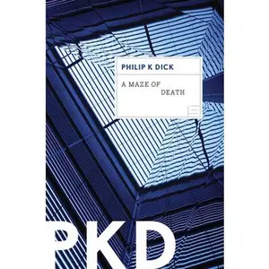 A Maze of Death -- Philip K. Dick, Paperback