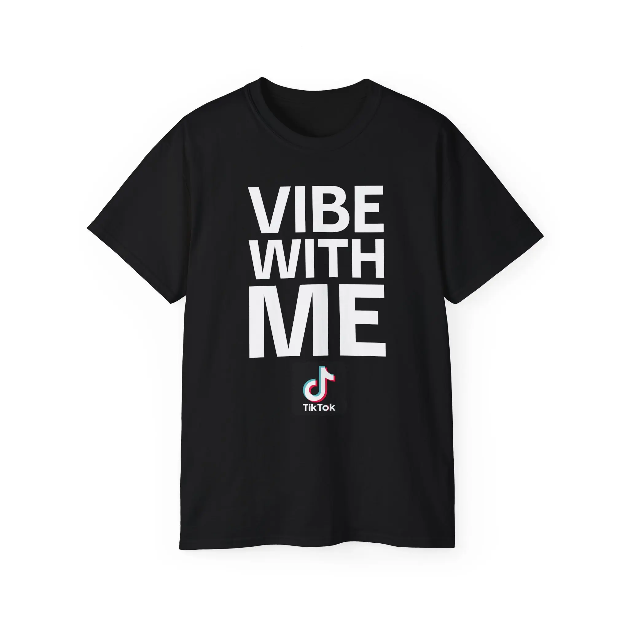 "Vibe With Me" Funny TikTok Hosts Tee, Social Media Influencer Shirt, Cotton T-Shirt (Large Text)