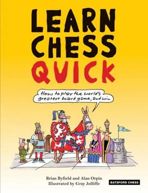 USED-Learn Chess Quick: How to Play the World's Greatest Board Game, and Win by Brian Byfield (Paperback)