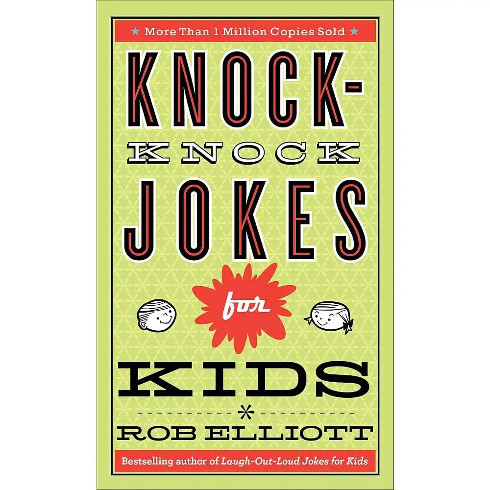 Knock-Knock Jokes for Kids: Joke Book Gift for Children Ages 6-12 Doubles as a Dad Jokes Book for Father's Day and Birthdays (Laugh-Out-Loud Jokes for Kids)