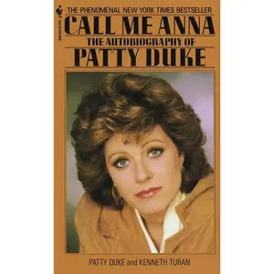 USED-Call Me Anna: The Autobiography of Patty Duke by Duke, Patty (Mass Market Paperback)