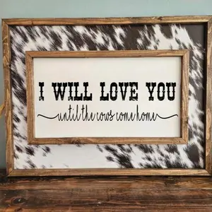 [UNFRAMED POSTER]  I Love You Until the Cows Come Home Sign - Western Poster - Wedding Gift - Above Bed Sign