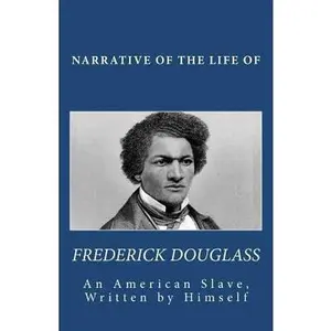 USED-Narrative of the Life of Frederick Douglass, An American Slave, Written by Himself by Douglass, Frederick (Paperback)