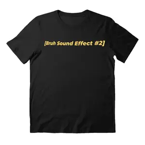 Bruh Sound Effect Graphic Tee and Sweatshirt Casual Menswear Crewneck