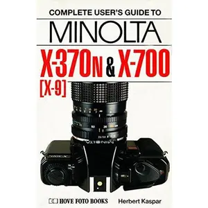 USED-Minolta X-300s and X-700: North America only, X-370n (X-9) and X-700 by Herbert Kaspar (Paperback)