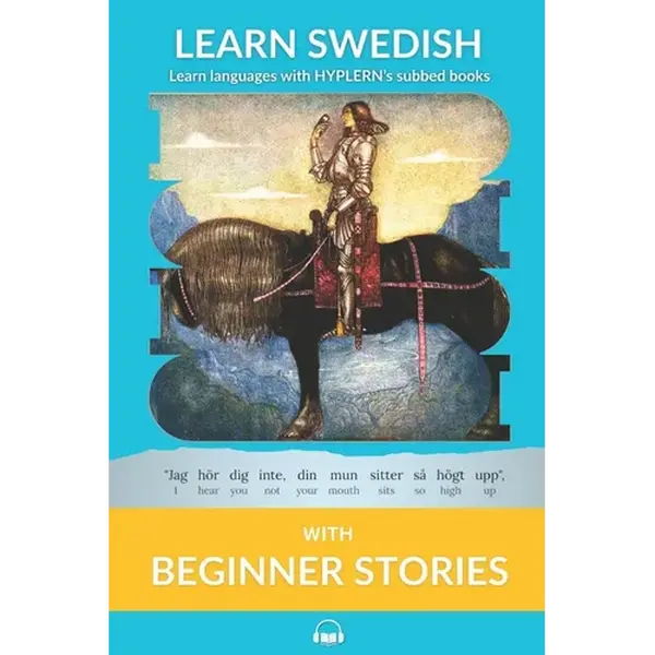 Learn Swedish with Beginner Stories: Interlinear Swedish to English - Paperback