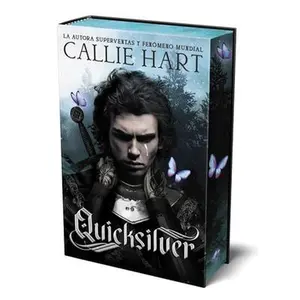 Quicksilver - Saga Alquimia & Fae Vol. 1 (Primera Edición En Tapa Dura Y Cantos Tintados) -- Callie Hart, Hardcover