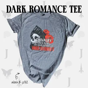 "Chivalry Isn't Dead" Dark Romance Tee - Limited Run