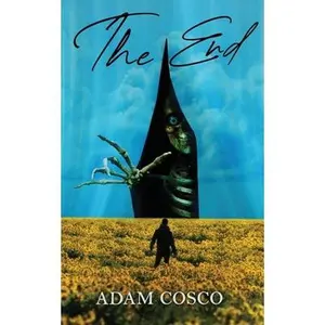 The End -- Adam Cosco, Paperback