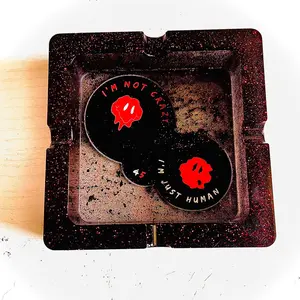 “IM NOT CRAZY IM JUST HUMAN 45” ashtray