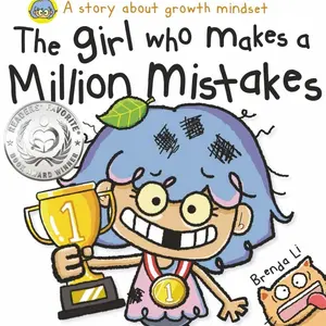 The Girl Who Makes a Million Mistakes: A Growth Mindset Book for Kids to Boost Confidence, Paperback – October 17, 2023