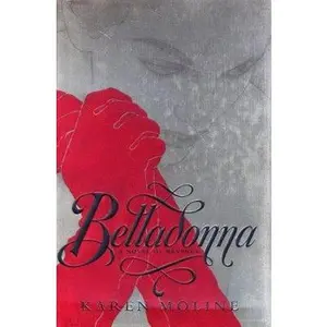 USED-Belladonna by Karen Moline (Hardcover)