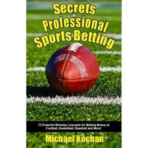 USED-Secrets of Professional Sports Betting by Michael Kochan (Paperback)
