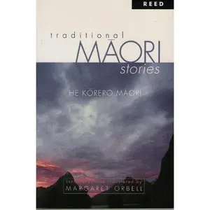 USED Book - Traditional Maori Stories He Korero Maor by Margaret Orbell (Paperback) - english