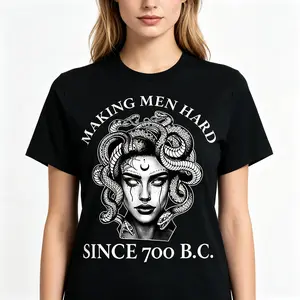 "Making Men Hard Since 700 B.C." Funny Medusa Graphic Tee |   Feminist Novelty Statement T-Shirt |   Unisex Streetwear Casual Daily Wear Top