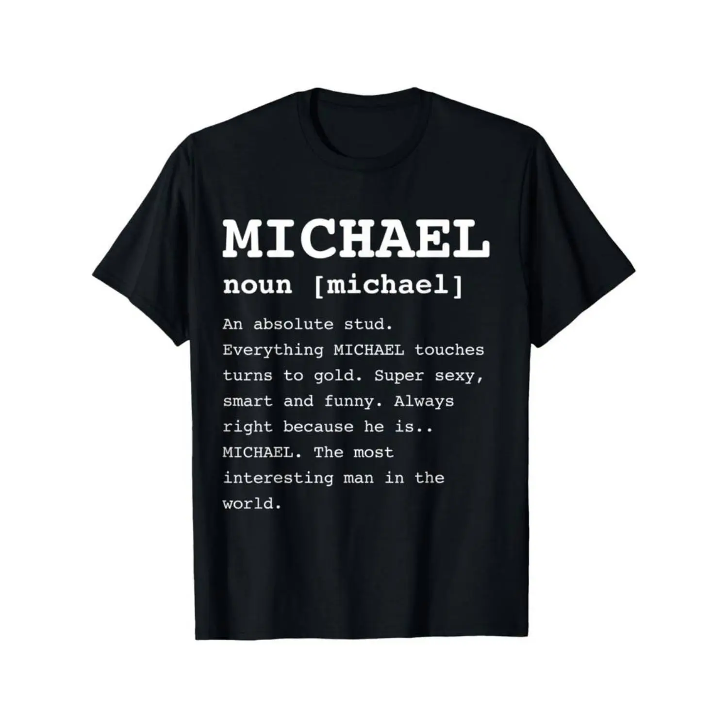 Individuality and fashion trends Mike's Humor: Men's Funny Michael T-Shirt - Perfect for Anyone Named Mike, Casual & Outdoor Wear, Cotton Blend, Breathable & Stretchy Fabric
