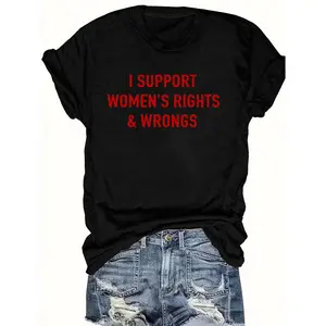 Womens Cotton Graphic Tee I Support Womens Rights And Wrongs Funny Statement Shirt Cute Casual Summer Outfit Top For Jeans Shorts Concert Vacation Streetwear