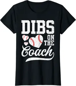 Womens Womens Dibs On The Coach - Coach's Wife Quote Baseball Mom T-Shirt - Luismrid Shop 34B0CZR6RHR1