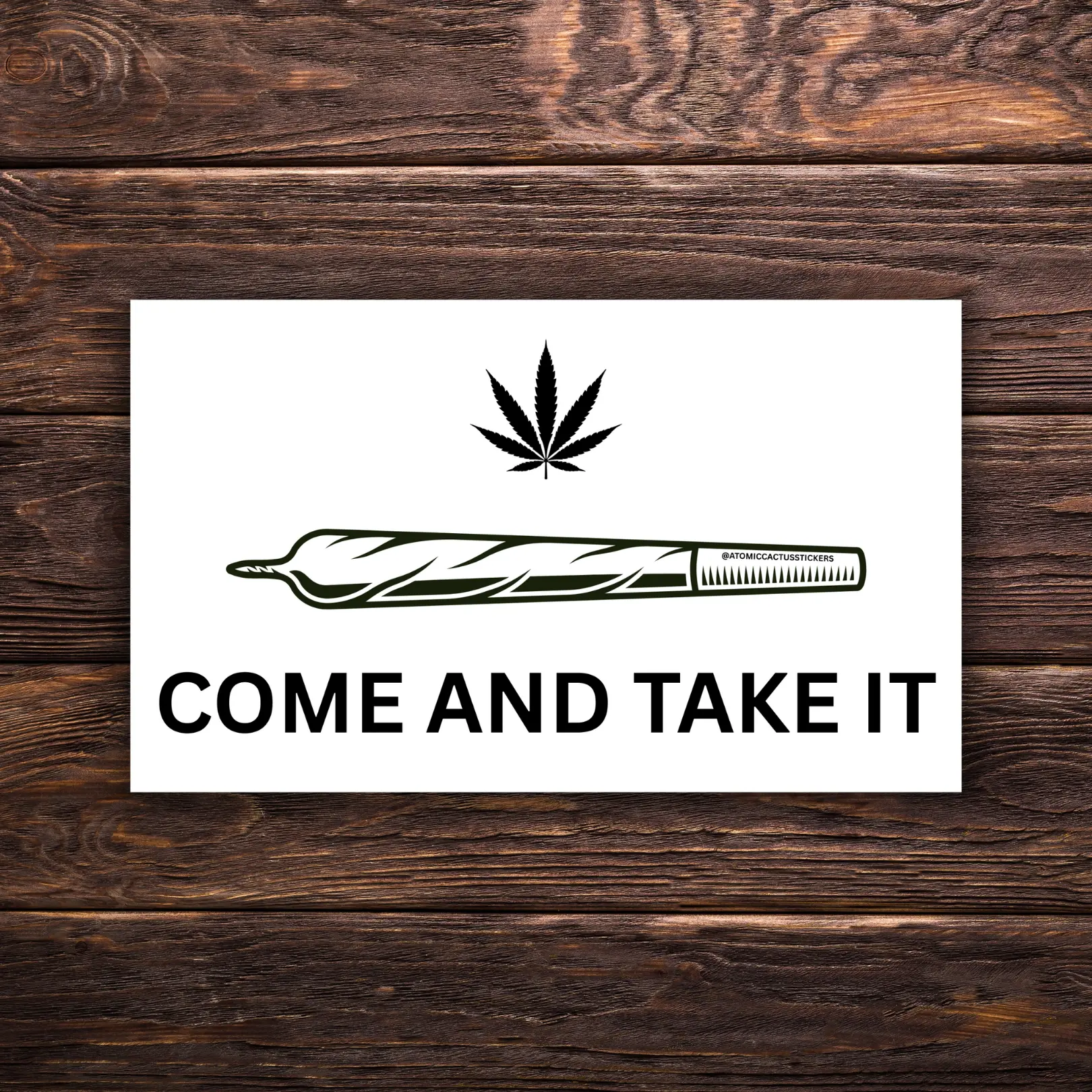 Come and Take It Weed Sticker | Texas Marijuana Ban Protest Decal | Joint Parody Sticker | 420 Sticker