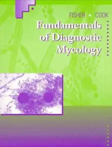 USED-Fundamentals of Diagnostic Mycology by Fran Fisher MEd  MT(ASCP) (Paperback)