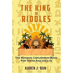 USED-The King Of Riddles: The Massive Conundrum Book For Teens And Adults by Bun, Karen J. (Paperback)