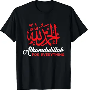 100% Cotton Alhamdulillah For Everything Gold Islamic For Muslim T-Shirt