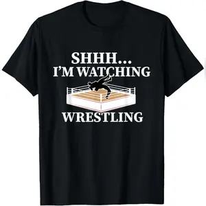 Shhh I'm Watching Wrestling Funny Wrestling Lover Gift T-Shirt Relaxed Fit Cotton T-Shirt