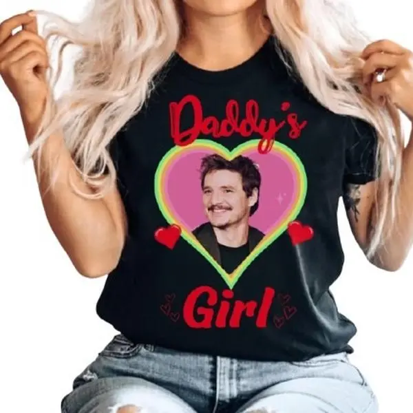 Pedro Pascal Daddy's Girl T-shirt The Last Of Us & The Daddy Of Us Hbo Tshirt Cotton Top