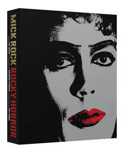 Rocky Horror: Featuring Unseen Photographs and Exclusive Interviews Commemorating 50 Years of B-Movie Camp and Queer Cinema - Hardcover