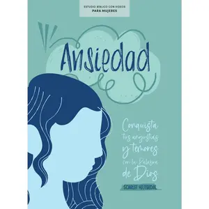 Ansiedad - Estudio bíblico con videos | Anxious - Bible Study Book with Video Access (Spanish Edition)