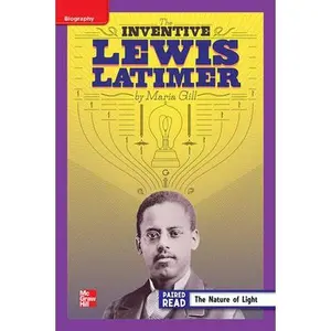 USED-Reading Wonders Leveled Reader the Inventive Lewis Latimer: Ell Unit 5 Week 3 Grade 4 by DONALD BEAR (Spiral-bound)