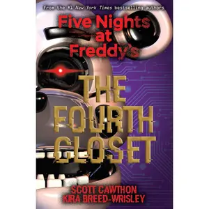 USED-The Fourth Closet: Five Nights at Freddy's (Original Trilogy Book 3) by Cawthon, Scott (Paperback)