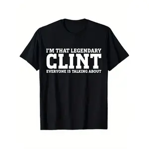shirt merch Men'S Heavyweight 180gsm T-Shirt - "I'm That Legendary Clint Everyone Is Talking About" Graphic Tee - Crew Neck Casual Shirt for Everyday & Formal Wear - All-Season Black Crewneck Top - Clint-Themed Statement Apparel, T Shirts for Men High Qua
