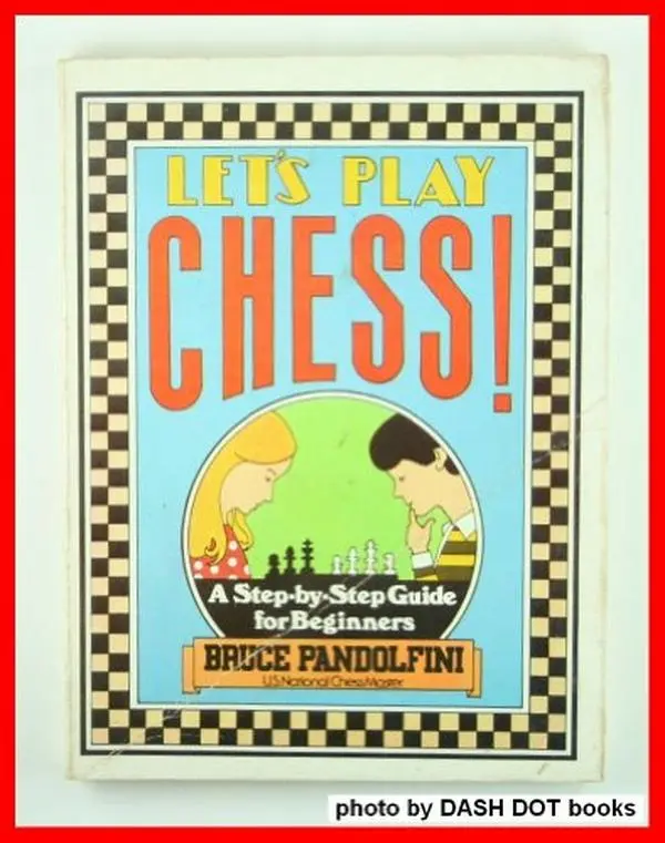 USED-Let's play chess!: A step by step guide for beginners by Bruce Pandolfini (Paperback)