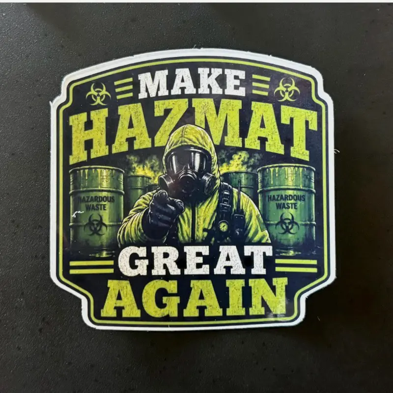 Premium vinyl, waterproof sticker - Make Hazmat Great Again (Helmets, Laptops, Water Bottles, Cars, Etc