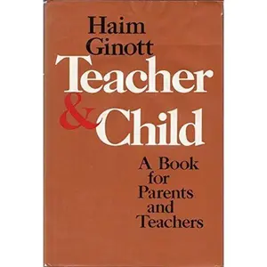USED-Teacher and Child by Haim Ginott (1972-10-03) by Haim G. Ginott (Hardcover)