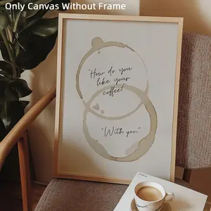 1pc Optinal Frame Mug Stain Canvas Poster, How Do You Like Your Coffee? With You Art, Coffee Corner Mug Stain Poster, Wall Art,Wall Decor, Ideal Gift For Bedroom Living Room Kitchen Corridor, Wall Art, Wall Decoration, Room Decoration, Unframed Art Print