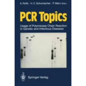 USED-PCR Topics: Usage of Polymerase Chain Reaction in Genetic and Infectious Diseases (Paperback)