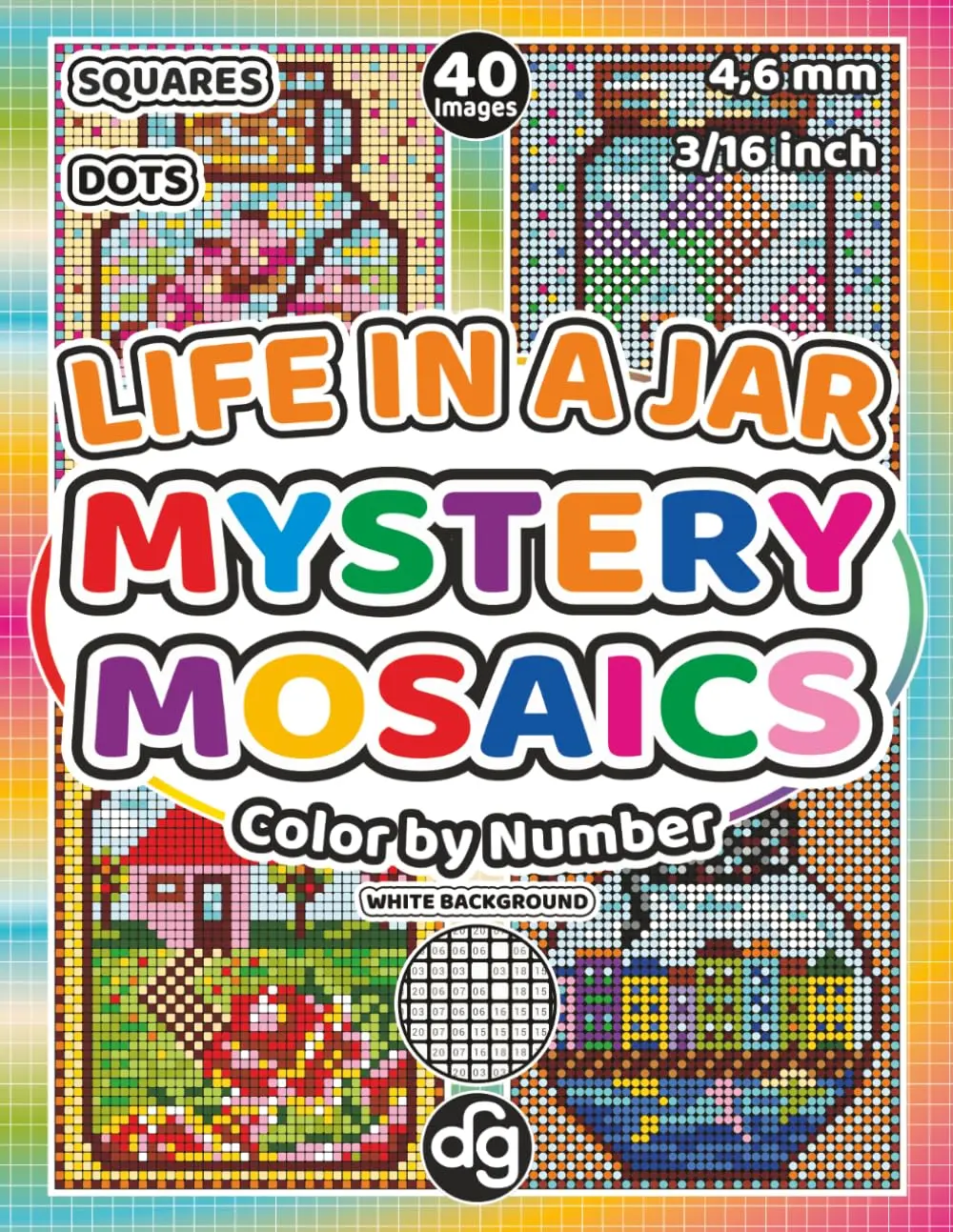 Life in a Jar Mystery Mosaic Color by Number for Adults & Teens: Pixel Art Quest Featuring Nature, Landscapes & Flowers, Hidden Picture Puzzles for Relaxation and Stress Relief