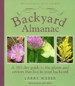 USED-Backyard Almanac (Appointment With Nature Series) by Larry Weber (Paperback)
