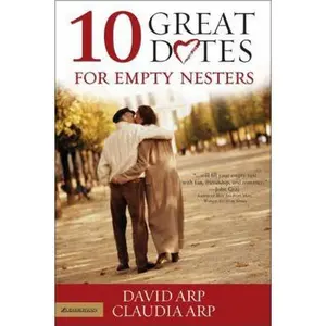 USED-10 Great Dates for Empty Nesters by Arp, David And Claudia (Paperback)
