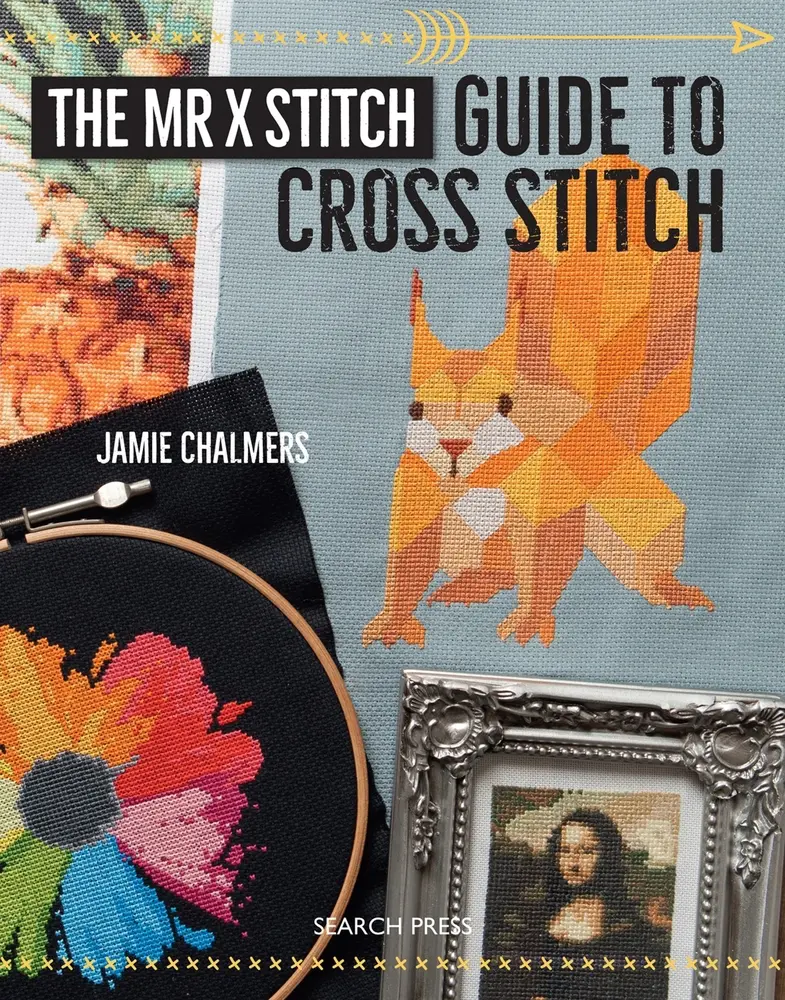 USED-The MR X Stitch Guide to Cross Stitch by Chalmers, Jamie (Paperback)