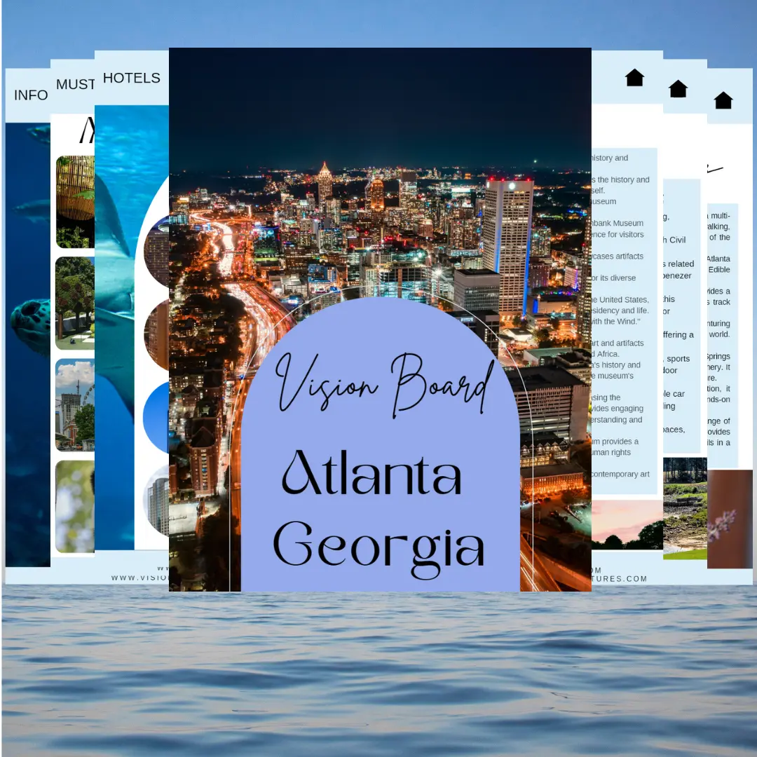 Atlanta, Georgia Destination Guide: Vision Board Adventures