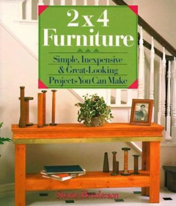 Used Sterling 2X4 Furniture Book - Simple, Inexpensive Projects for Interest Woodworkers - Soft Cover by Stevie Henderson (English) - Lightweight