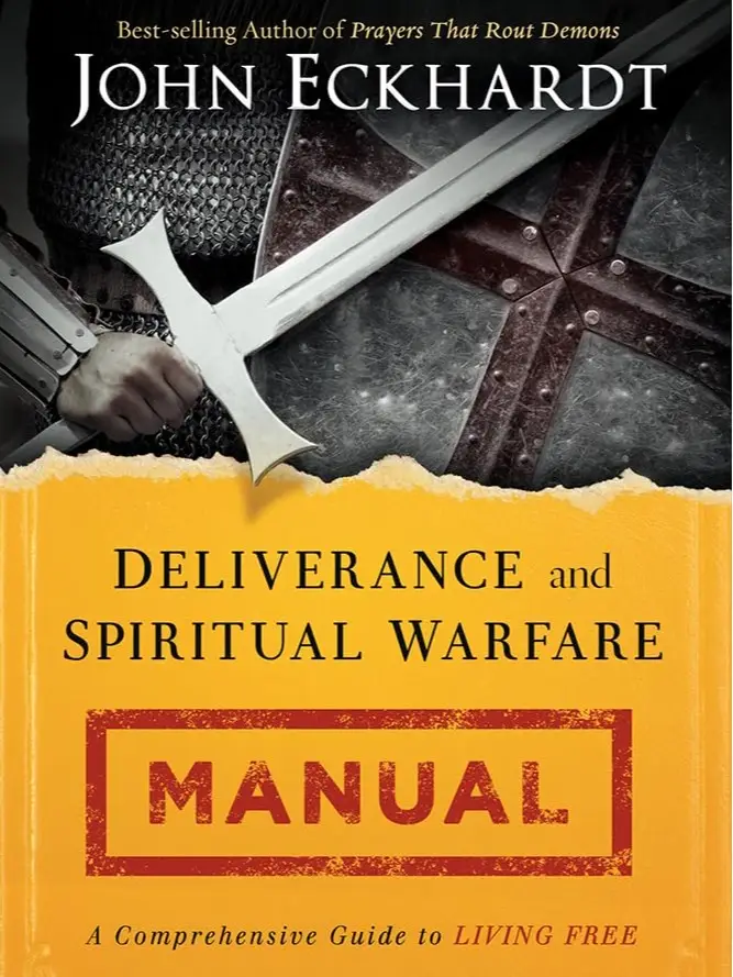 Deliverance and Spiritual Warfare Manual: A Comprehensive Guide to Living Free Paperback