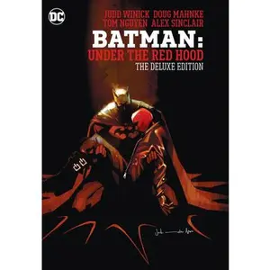 Batman: Under the Red Hood: The Deluxe Edition -- Judd Winick - Hardcover