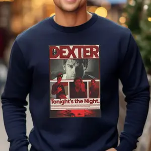 Vintage Dexter Tonight The Night Shirt, Horror Movie Graphic Tee, Unisex Sweater Pullover Tee