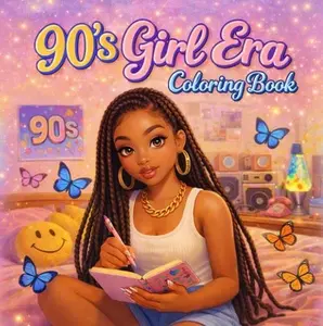 90's Girl Era Coloring Book A Mindful Coloring Experience Rooted in 90s Black Girl Nostalgia